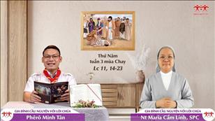 Gia đình cầu nguyện với Lời Chúa ngày 24-3-2022: Thứ Năm tuần 3 mùa Chay (Lc 11, 14-23)