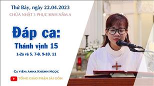 CN 3 PS năm A - Đáp ca: Tv 15, 1-2a và 5. 7-8. 9-10. 11