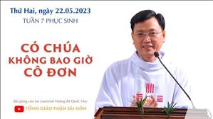 Có Chúa không bao giờ cô đơn - Lm Laurensô Hoàng Bá Quốc Huy | Thứ Hai tuần 7 PS