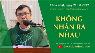 TGPSG Bài giảng ngày 21-8-2022: CN 21 TN năm C lúc 19:00 tại Nhà thờ Chính tòa Đức Bà
