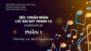 Việc chuẩn nhận các bài hát thánh ca (Imprimatur) - Phần 1