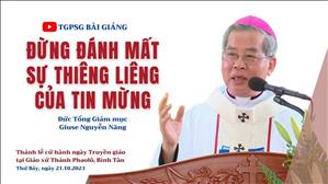 Đừng đánh mất sự thiêng liêng của Tin mừng - ĐTGM Giuse Nguyễn Năng | Cử hành ngày Truyền giáo