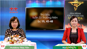 3 Phút Gia đình cầu nguyện với Lời Chúa: Thứ Sáu tuần 33 Thường Niên (Lc 19, 45-48)
