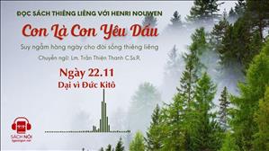 Ngày 22/11: Dại vì Đức Kitô | Con là Con yêu dấu