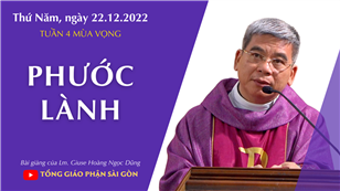 Phước lành - Lm. Giuse Hoàng Ngọc Dũng | Ngày 22 tháng 12