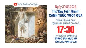 Canh thức Vượt qua | 17:30 Ngày 30-3-2024 | TTMV TGPSG