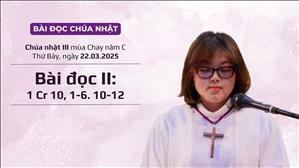 Bài đọc II: 1 Cr 10, 1-6. 10-12 - CN III MC năm C