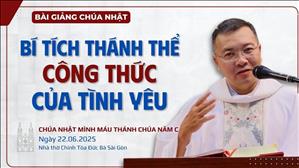 Bí tích Thánh Thể: Công thức của tình yêu - Lm GB Phương Đình Toại, MI