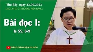 Bài đọc I: Is 55, 6-9 - CN 25 TN năm A