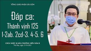Chúa nhật 30 TN năm B - Đáp ca: Tv 125, 1-2ab. 2cd-3. 4-5. 6