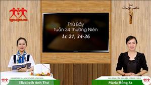 Gia đình cầu nguyện với Lời Chúa ngày 28-11-2020: Thứ Bảy tuần 34 mùa Thường niên (Lc 21,34-36)