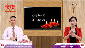 Gia đình cầu nguyện với Lời Chúa: Ngày 24-12 (Lc 1, 67-79)