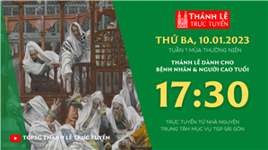 TGPSG Thánh Lễ trực tuyến 10-1-2023: Thứ Ba tuần 1 TN lúc 17:30 tại Trung tâm Mục vụ