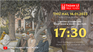 TGPSG Thánh Lễ trực tuyến 16-1-2023: Thứ Hai tuần 2 TN lúc 17:30 tại Trung tâm Mục vụ