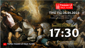 TGPSG Thánh Lễ trực tuyến 25-1-2023: Thánh Phaolô Tông đồ trở lại lúc 17:30 tại Trung tâm Mục vụ