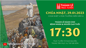 TGPSG Thánh Lễ trực tuyến 29-1-2023: CN 4 TN năm A lúc 17:30 tại Trung tâm Mục vụ