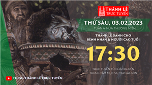 TGPSG Thánh Lễ trực tuyến 3-2-2023: Thứ Sáu tuần 4 TN lúc 17:30 tại Trung tâm Mục vụ
