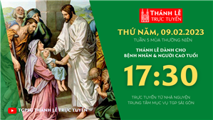 TGPSG Thánh Lễ trực tuyến 9-2-2023: Thứ Năm tuần 5 TN lúc 17:30 tại Trung tâm Mục vụ