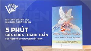 TGP Sài Gòn - Giới thiệu sách: 5 Phút của Chúa Thánh Thần