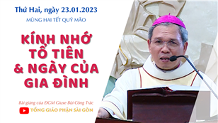 Kính nhớ tổ tiên & Ngày của gia đình - ĐGM Giuse Bùi Công Trác | Mùng Hai Tết Quý Mão