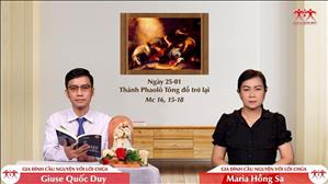 Trở Lại - Thánh Phaolô Tông đồ trở lại (Mc 16, 15-18)