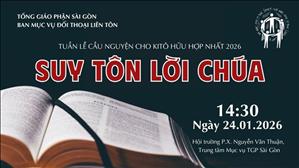 Suy tôn Lời Chúa | Cầu nguyện cho các Kitô hữu hợp nhất | 14:30 ngày 24.01.2026