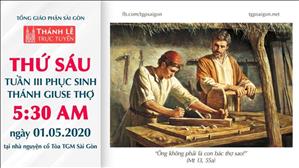 Thánh lễ trực tuyến - Thứ Sáu tuần 3 Phục sinh lúc 5g30 ngày 01.5.2020 tại nhà nguyện cổ Tòa TGM Sài Gòn