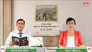 Gia đình cầu nguyện với Lời Chúa ngày 26-6-2022: Chúa nhật 13 mùa Thường niên năm C (Lc 9, 51-62)