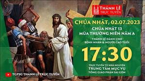 Thánh lễ trực tuyến | 17:30 | Chúa nhật 13 mùa Thường niên năm A | Ngày 2-7-2023 | TTMV TGPSG