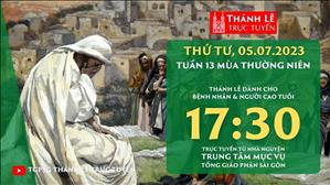 Thánh lễ trực tuyến | 17:30 | Thứ Tư Tuần 13 Mùa Thường niên | Ngày 5-7-2023 | TTMV TGPSG