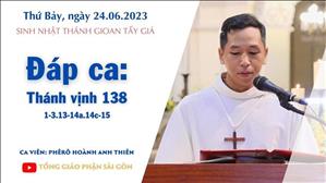Đáp ca: Tv 138,1-3.13-14ab.14c-15 - Sinh nhật thánh Gioan Tẩy Giả