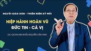 Hiệp Hành Hoàn Vũ - Đức tin - Cá Vị | Người Giáo dân Thiên niên kỷ mới