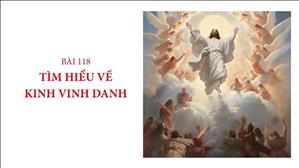 Bài 118: Tìm hiểu về Kinh Vinh Danh | Hán - Nôm Công giáo