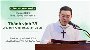 Đáp ca: Tv 33, 2-3. 16-17. 18-19. 20-21. 22-23 - CN XXI TN năm B
