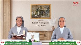 Gia đình cầu nguyện với Lời Chúa: Thứ Tư tuần 26 mùa Thường niên (Lc 9, 57-62)