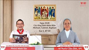 Gia đình cầu nguyện với Lời Chúa: Các tổng lãnh thiên thần Michael, Gabriel, Raphael (Ga 1, 47-51)