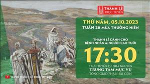 Thánh lễ trực tuyến | 17:30 | Thứ Năm Tuần 26 Mùa Thường Niên | Ngày 5-10-2023 | TTMV TGPSG