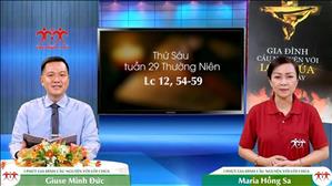 3 phút Gia đình cầu nguyện với Lời Chúa: Thứ Sáu tuần 29 Thường Niên (Lc 12, 54-59)