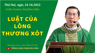 TGPSG Bài giảng: Thứ Hai tuần 30 mùa Thường niên ngày 24-10-2022 tại Nhà nguyện Trung tâm Mục vụ
