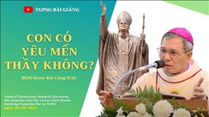 Con có yêu mến thầy không? - ĐGM Giuse Bùi Công Trác | Bổn mạng Học viện Mục vụ TGP Sài Gòn