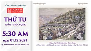 TGP Sài Gòn trực tuyến 1-12-2021: Thứ Tư tuần 1 MV lúc 5:30 tại Nhà thờ Chính tòa Đức Bà
