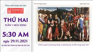 TGP Sài Gòn trực tuyến 29-11-2021: Thứ Hai tuần 1 MV lúc 5:30 tại Nhà thờ Chính tòa Đức Bà