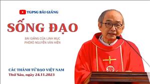 Sống đạo - Lm Phêrô Nguyễn Văn Hiền | Các thánh tử đạo Việt Nam