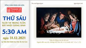 TGP Sài Gòn trực tuyến 31-12-2021: Ngày thứ 7 tuần Bát nhật Giáng sinh lúc 5:30 tại Nhà thờ Chính tòa Đức Bà