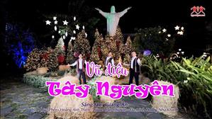 Vũ điệu Tây Nguyên - Sáng tác: Giang Ân - Trình bày: Ca viên CĐ Đồng Tâm