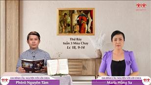 Gia đình cầu nguyện với Lời Chúa ngày 26-3-2022: Thứ Bảy tuần 3 mùa Chay (Lc 18, 9-14)