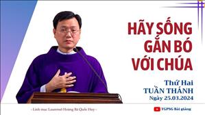 Hãy sống gắn bó với Chúa khi thời gian còn cho phép - Lm Laurensô Hoàng Bá Quốc Huy