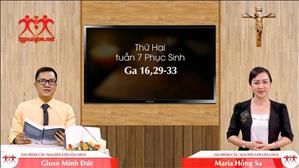 Gia đình cầu nguyện với Lời Chúa: Thứ Hai tuần 7 Phục Sinh (Ga 16, 29-33)