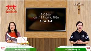 Gia đình cầu nguyện với Lời Chúa: Thứ Sáu tuần 12 Thường Niên (Mt 8, 1-4)