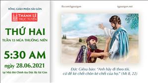 TGP Sài Gòn trực tuyến 28-6-2021: Thứ Hai tuần 13 TN lúc 5:30 tại Nhà thờ Chính tòa Đức Bà